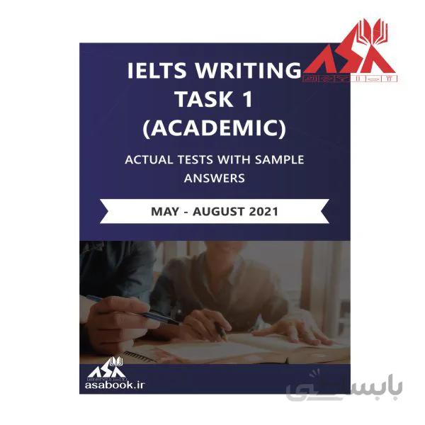 IELTS Writing Task 1 Academic Actual Tests with Sample Answers 2021