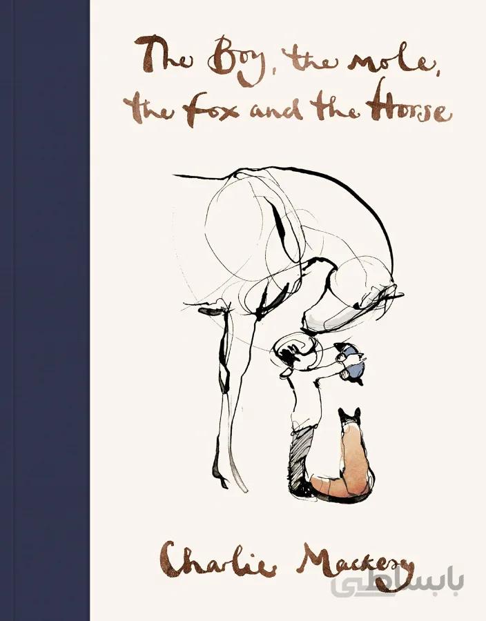 The Boy, the Mole, the Fox and the Horse