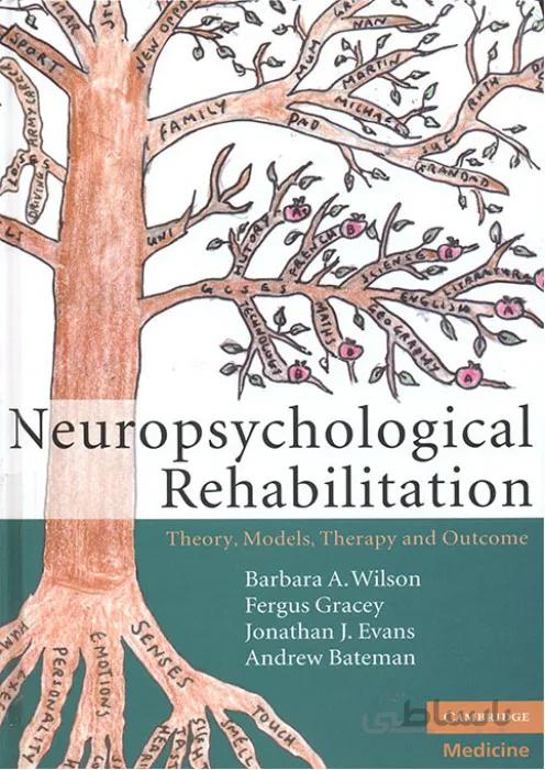 Neurological Rehabilitation Theory, Models, Therapy and Outcome