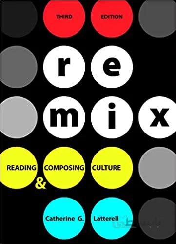 دانلود کتاب ReMix Reading and Composing Culture (3rd Edition) - Epub + Converted pdf