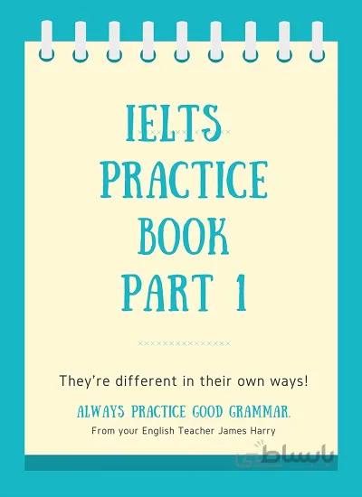 کتاب IELTS Practice Book: Part 1