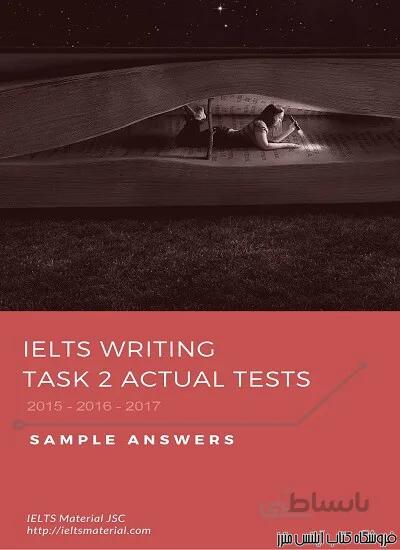 کتاب IELTS Writing Actual Tests 2015 2016 2017