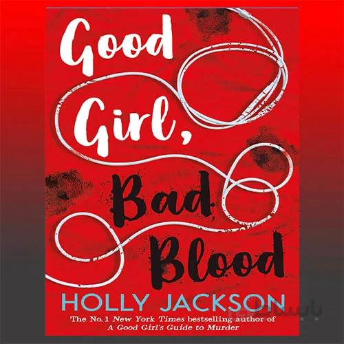 Good Girl, Bad Blood vol 2