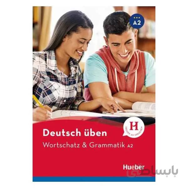 Deutsch Üben Wortschatz & Grammatik A2 neu