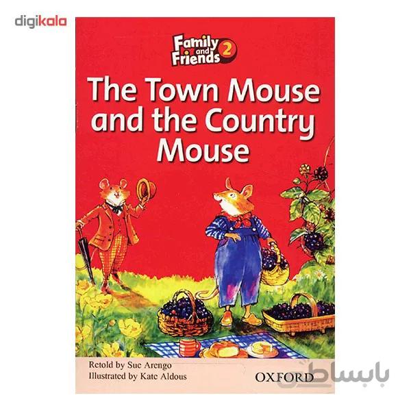 Family and Friends Readers 2 - The Town Mouse and the Country Mouse