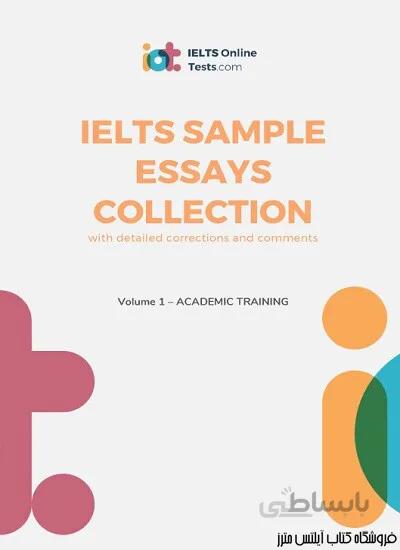 کتاب IELTS Sample Essays Collection - Volume 1 Academic Training