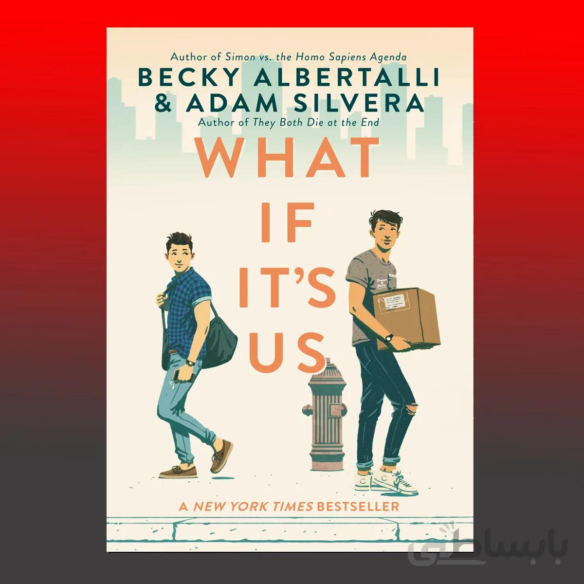 What If It’s Us Vol.1 By Becky Albertalli