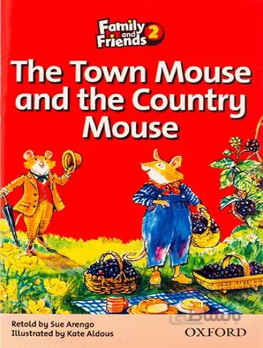 Family and Friends Readers 2 The Town Mouse and the Country Mouse موش شهر و موش کشور