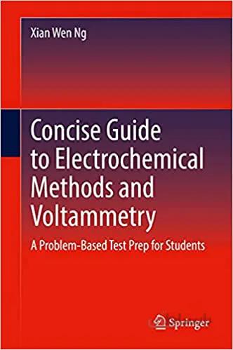 دانلود کتاب Concise Guide to Electrochemical Methods and Voltammetry: A Problem-Based Test Prep for Students - Orginal Pdf