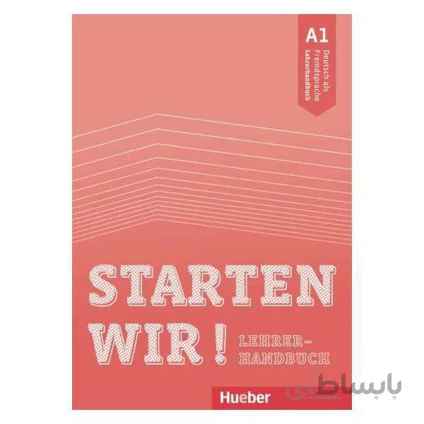Starten wir! Lehrerhandbuch A1
