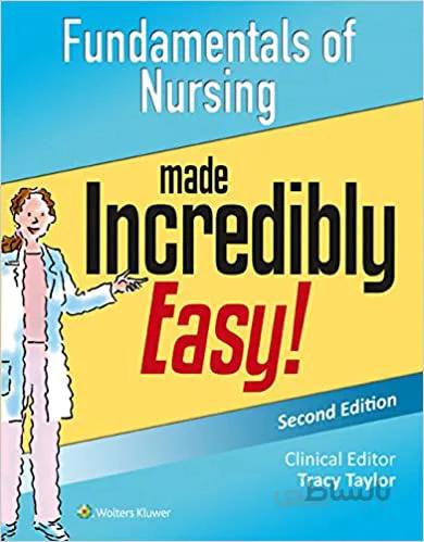 دانلود کتاب Fundamentals of Nursing Made Incredibly Easy! (Incredibly Easy! Series®) (Second Edition) [2015] - Epub + Converted pdf