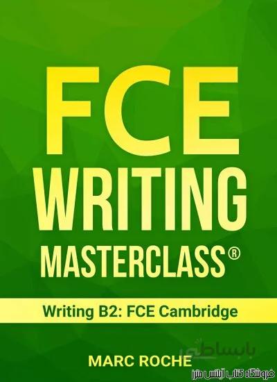 کتاب FCE Writing Masterclass-Writing B2 FCE Cambridge