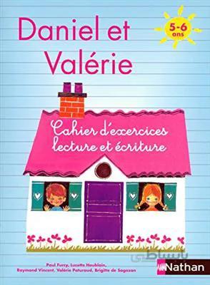 کتاب Daniel et Valerie – Cahier d’exercices Lecture ecriture 5 – 6 ans