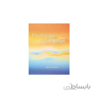 PSYCHOLOGY OF LANGUAGE 5TH کارول