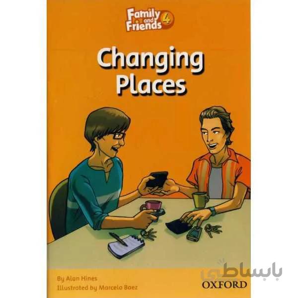 Family and Friends Readers 4 - Changing Places