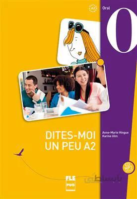 کتاب DITES – MOI UN PEU A2