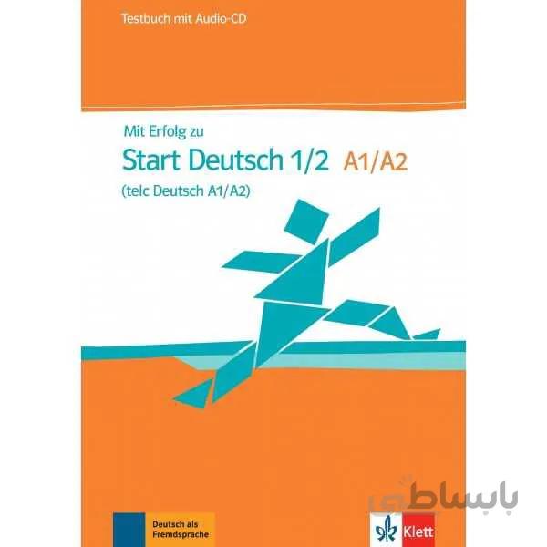 Mit Erfolg zu Start Deutsch 1/2 (telc Deutsch A1/A2) Übungsbuch