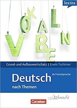 کتاب آلمانی Lex:Tra Grund- & Aufbauwortschatz Deutsch Als Fremdsprache Nach Themen