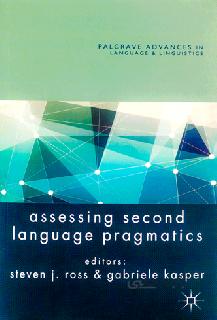 Assessing Second Language Pragmatics