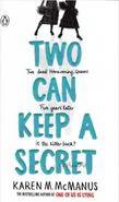 Two Can Keep a Secret
