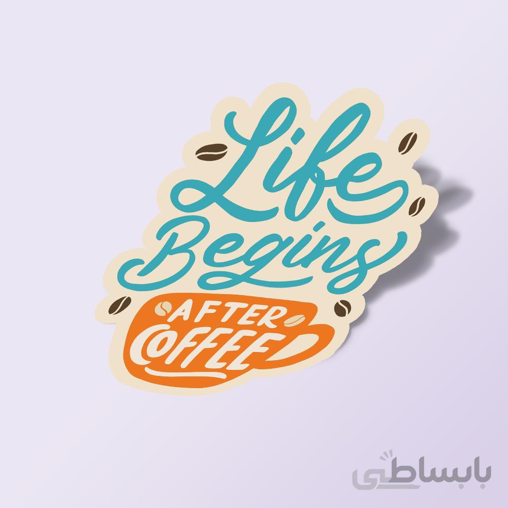 استیکر life begins afterr coffee