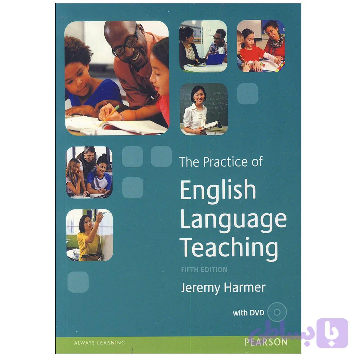 The Practice of English Language Teaching