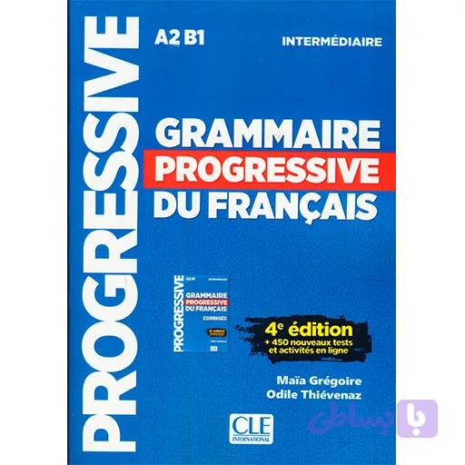 Grammaire Progressive Du Francais A2 B1 Intermediaire_Fourth Edition