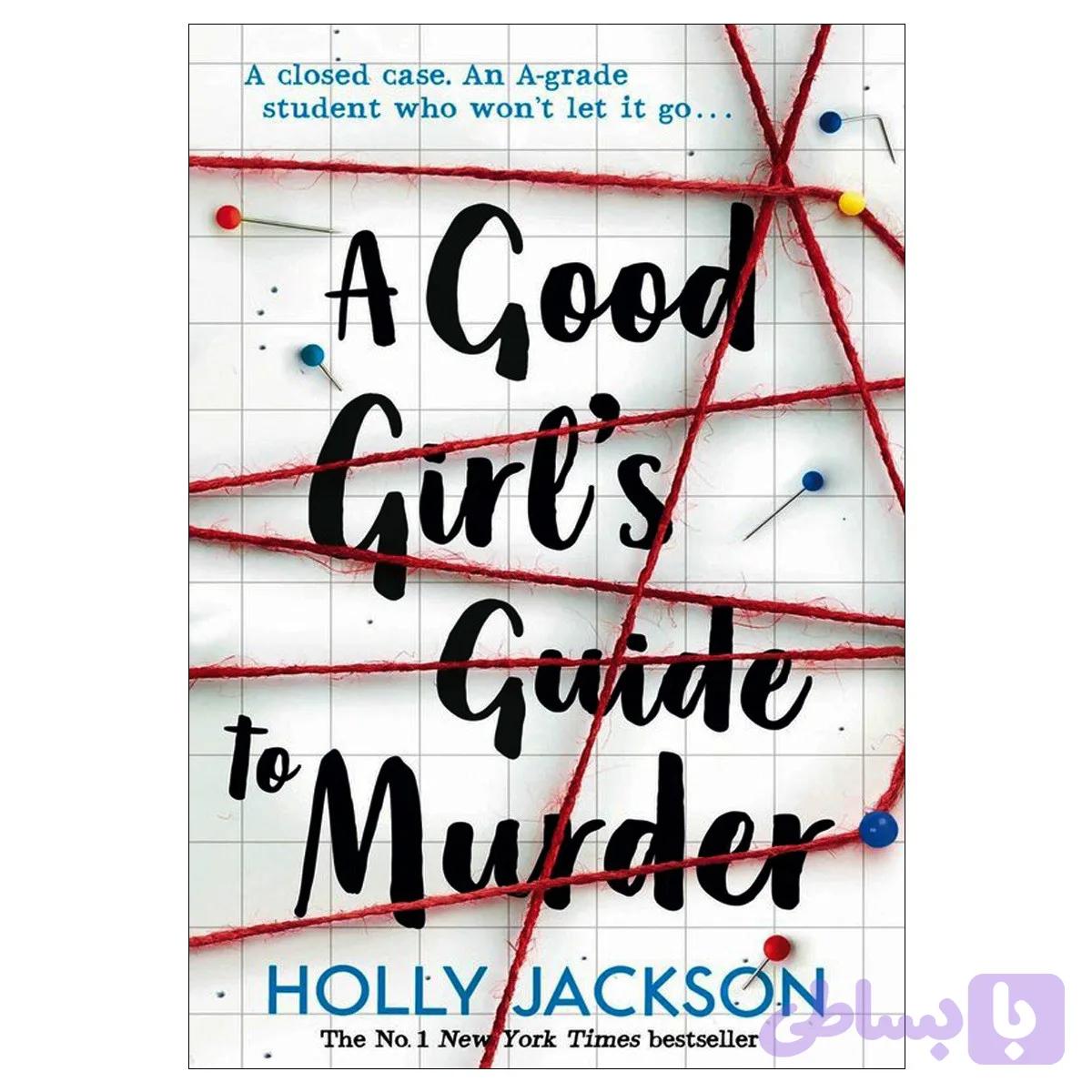 A Good Girl’s Guide to Murder