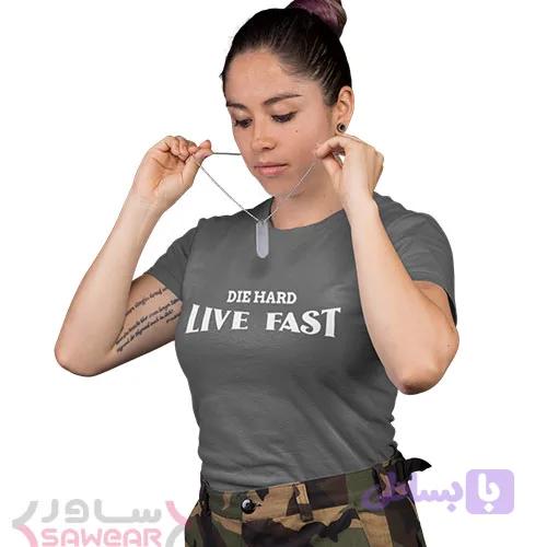 تیشرت زنانه Die Hard, Live Fast — تصویر 1