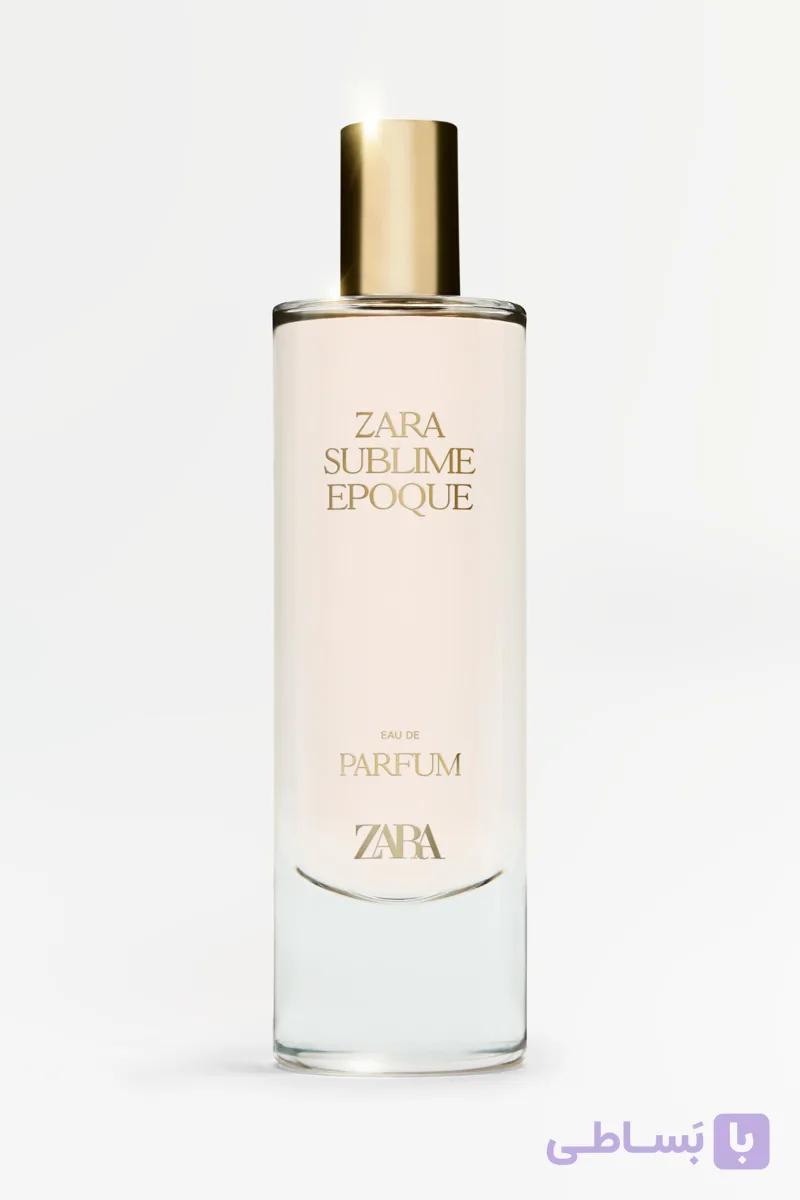 عطر زنانه زارا سابلایم اپوک | SUBLIME EPOQUE
