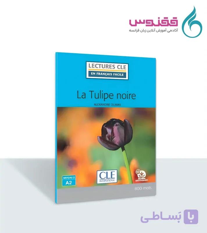 کتاب داستان La Tulipe noire