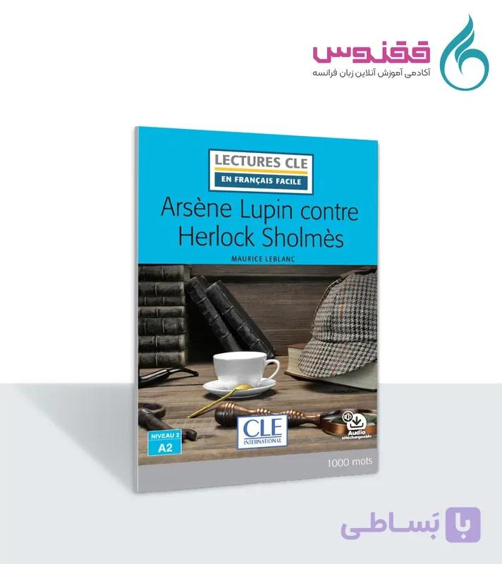 کتاب داستان Arsène Lupin contre Herlock Sholmès