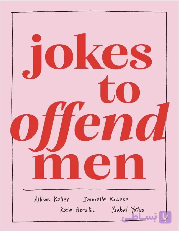 دانلود کتاب Jokes to Offend Men