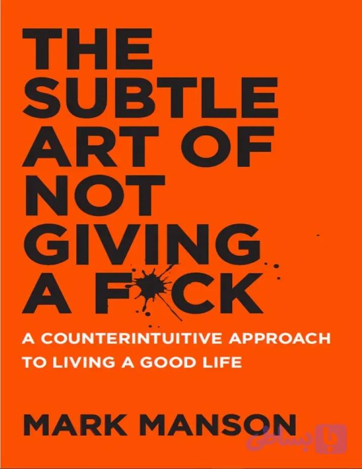 دانلود کتاب The Subtle Art of Not Giving a F*ck