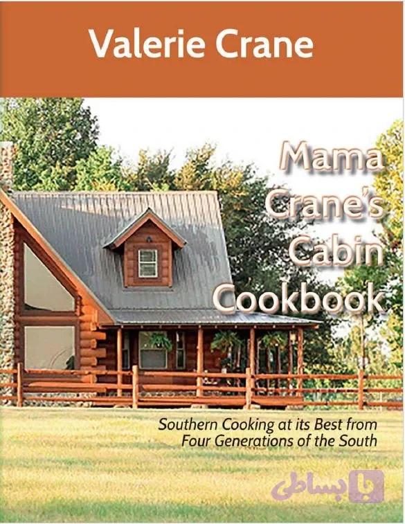 دانلود کتاب Mama Crane’s Cabin Cookbook
