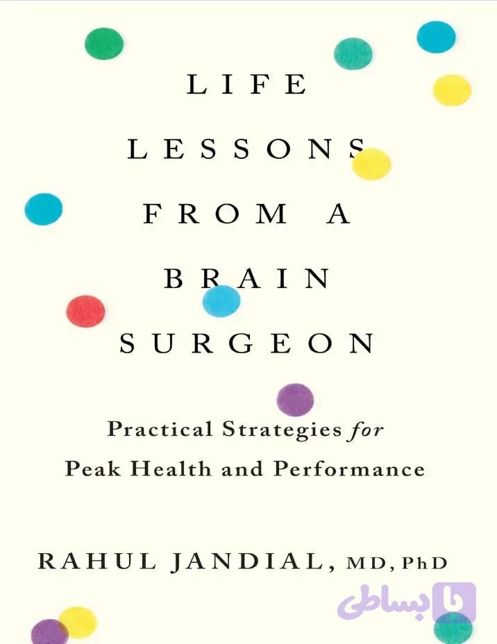 دانلود کتاب Life Lessons From a Brain Surgeon