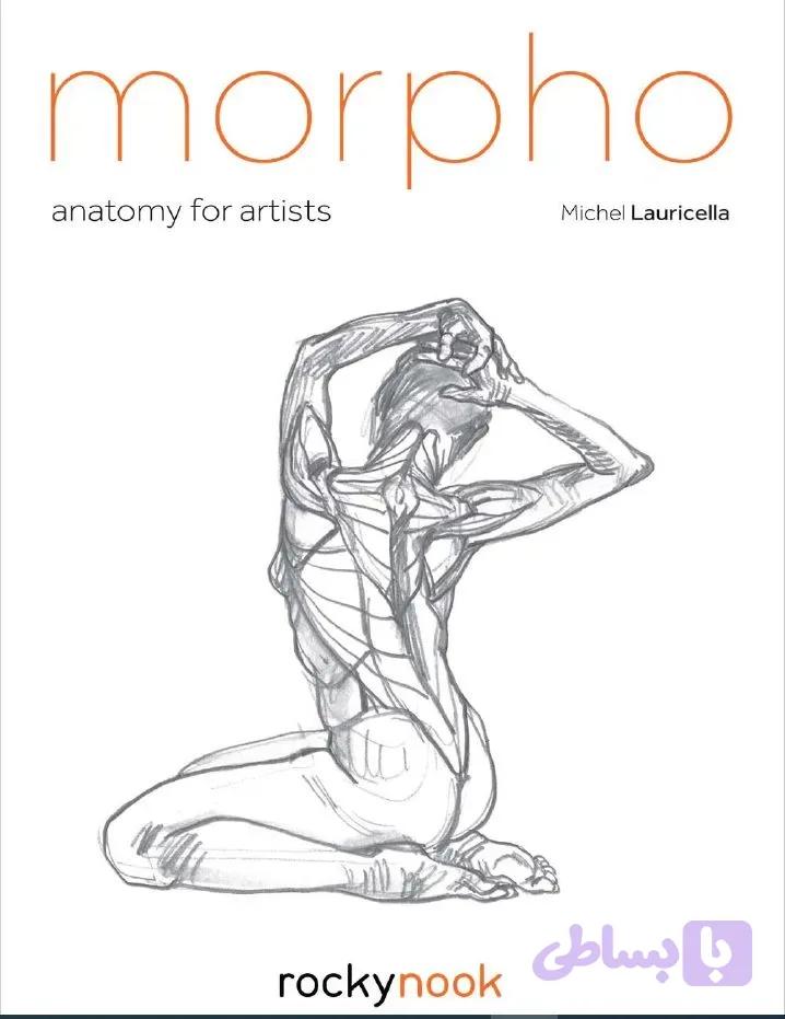 دانلود کتاب Morpho Anatomy for Artists