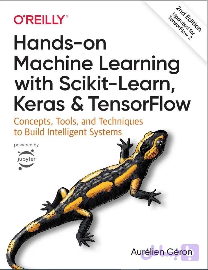 دانلود کتاب Hands-On Machine Learning with Scikit-Learn, Keras, and TensorFlow