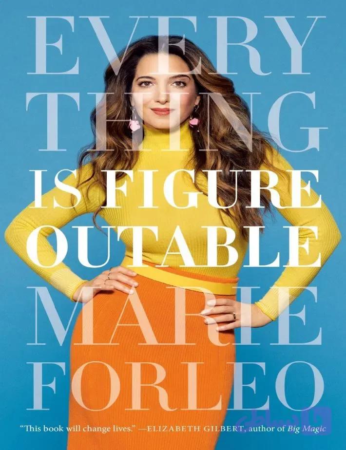 دانلود کتاب Everything Is Figureoutable