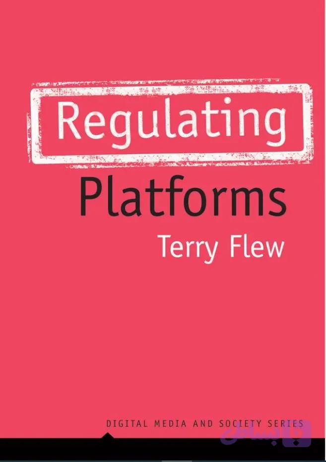 دانلود کتاب Regulating Platforms (Digital Media and Society)