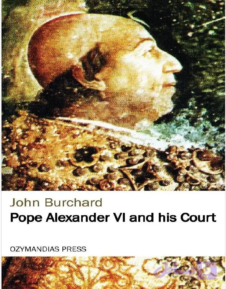 دانلود کتاب Pope Alexander VI and his Court