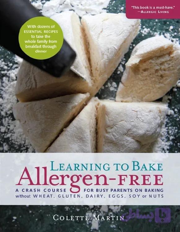 دانلود کتاب Learning to Bake Allergen-Free