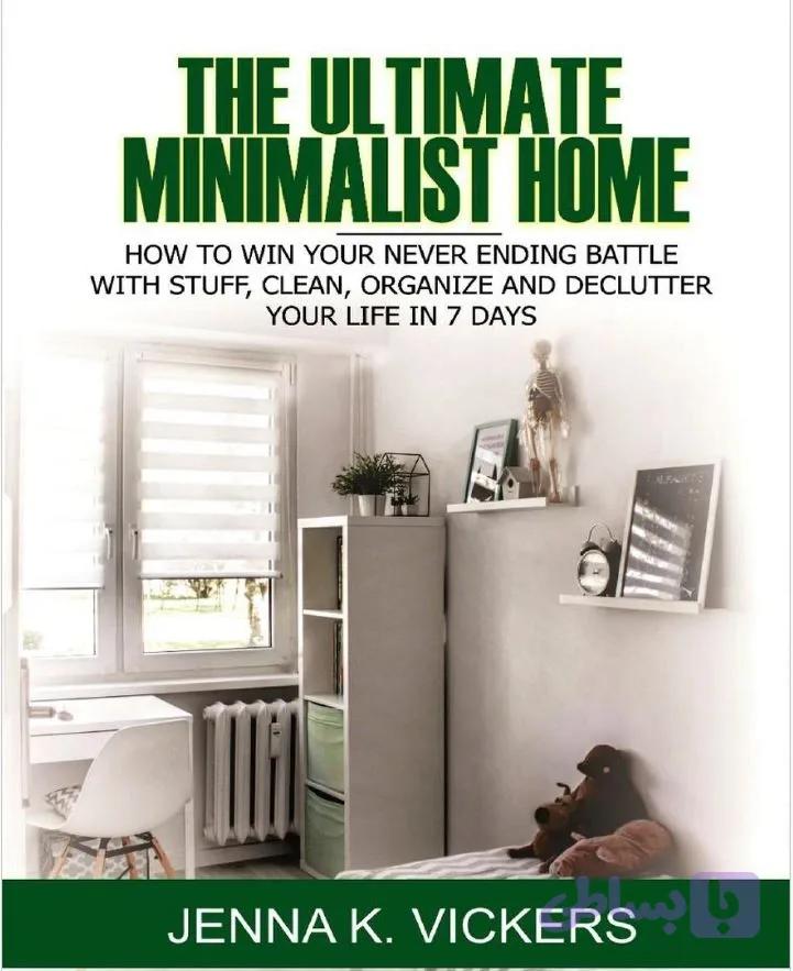دانلود کتاب The Ultimate Minimalist Home