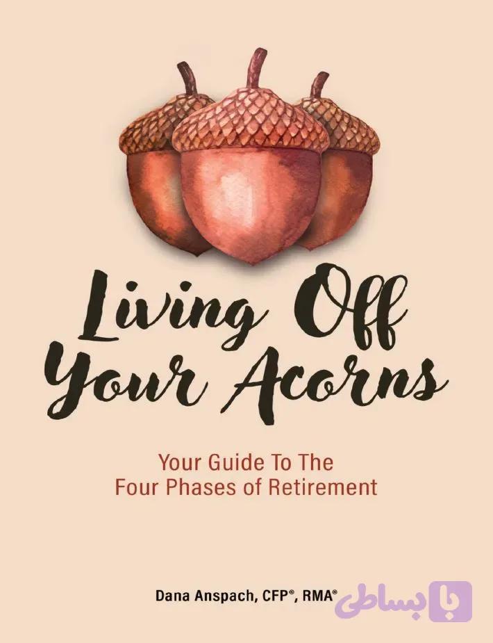 دانلود کتاب Living Off Your Acorns