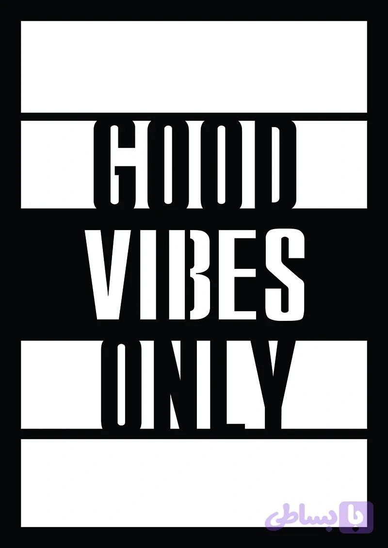 استیکر چوبی طرح Good Vibes Only