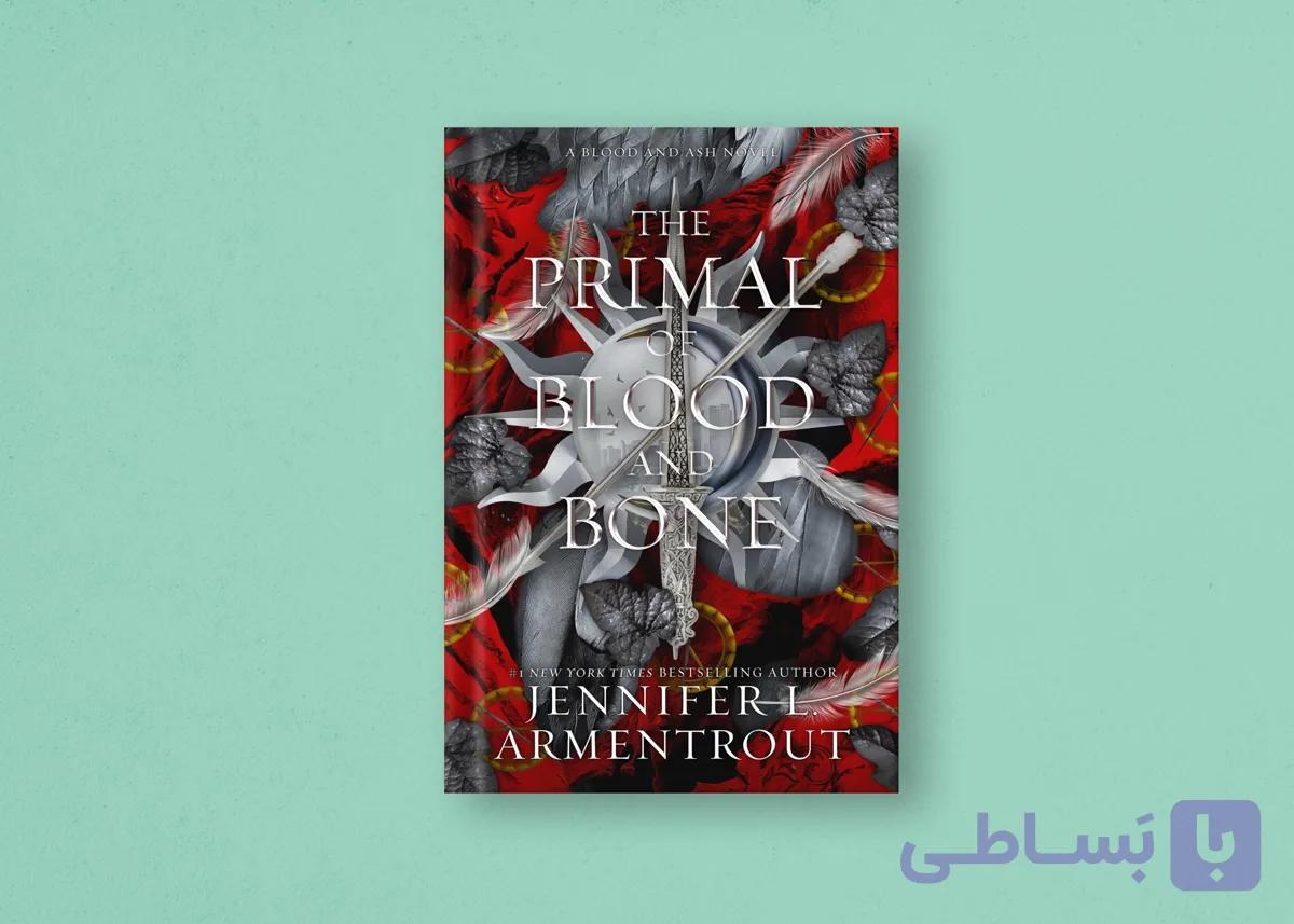 The Primal of Blood and Bone