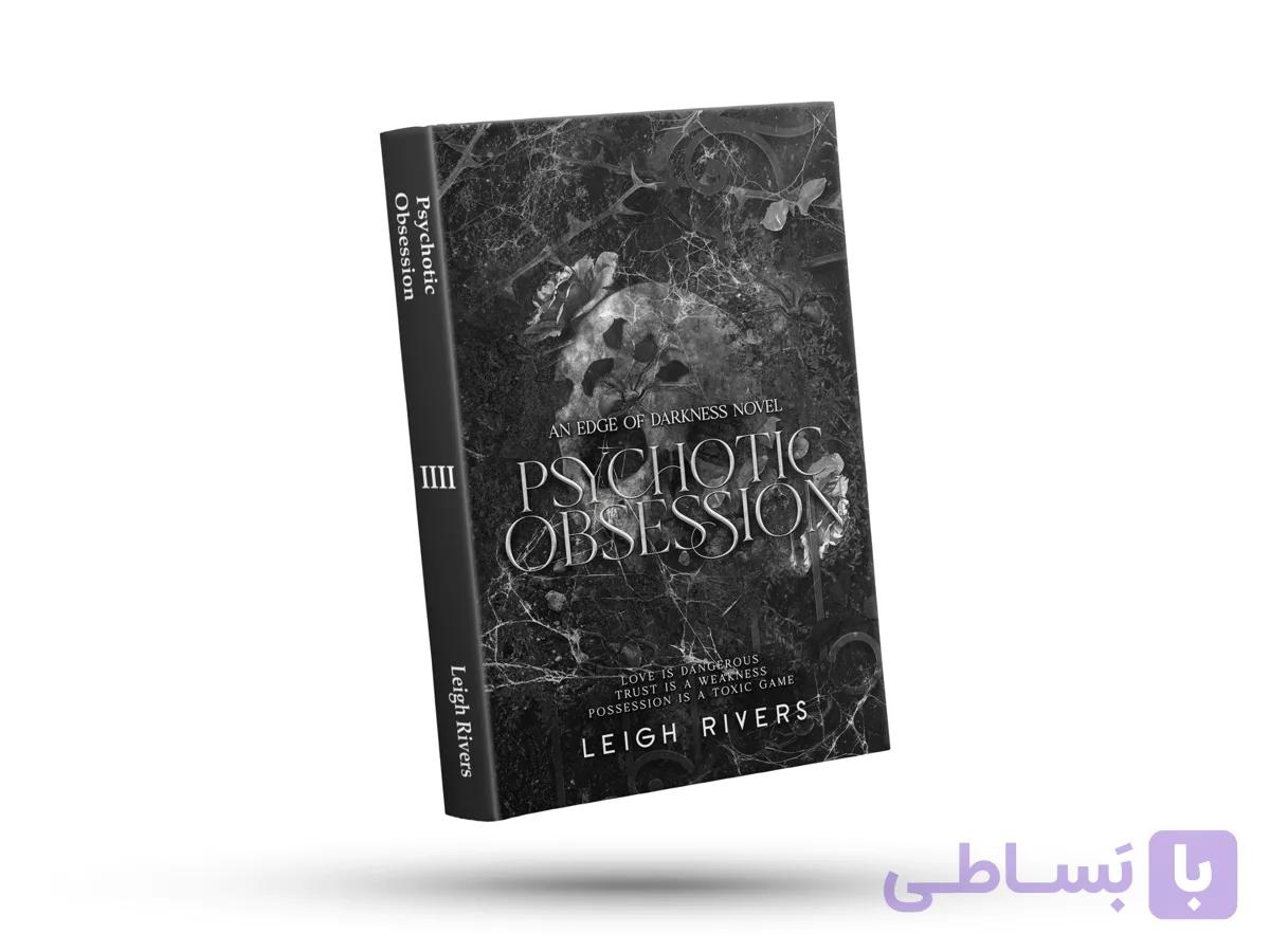 (Psychotic Obsession (The Edge of Darkness book 4