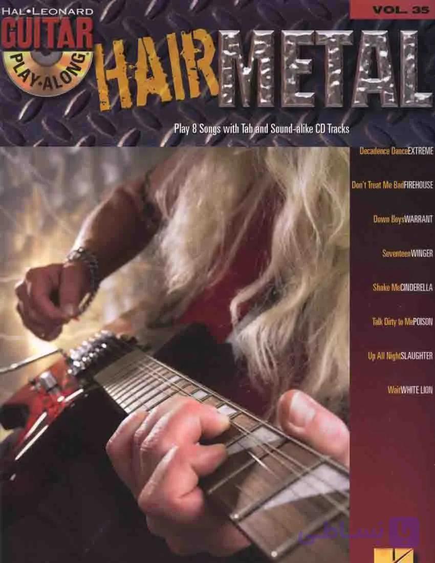 دانلود کتاب قطعات گیتار هوی متال | مجموعه قطعات گیتار متال Guitar Play_Along Volume 35_Hair Metal — تصویر 1