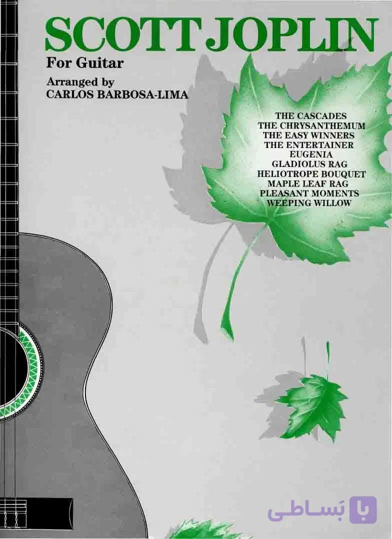 دانلود کتاب قطعات زیبای کلاسیک گیتار Carlos Barbosa_Scott Joplin for Guitar — تصویر 1