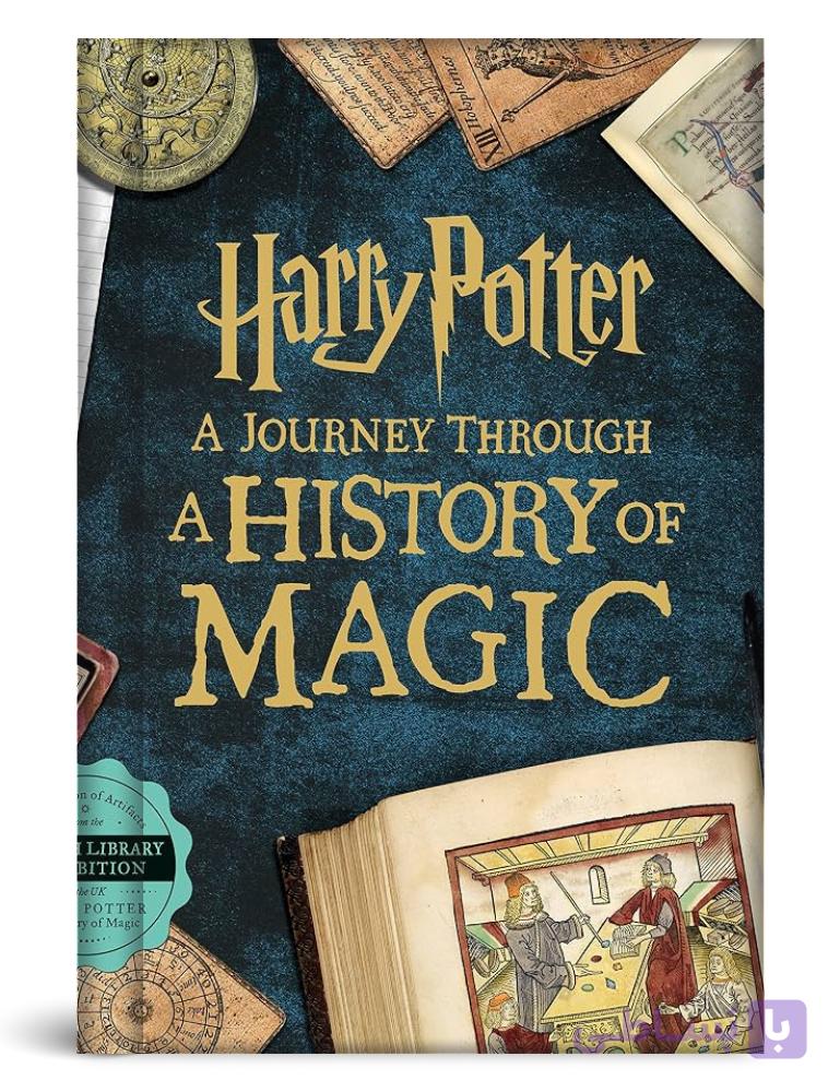 کتاب تاریخچه جادوگری هری پاتر Harry Potter A Journey Through a History of Magic — تصویر 1